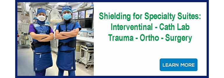 Shielding for Specialty Suites: Interventional, Trauma, Ortho
