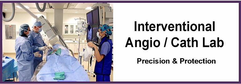 Precision and Protection in Interventional, Angio and Cath Labs