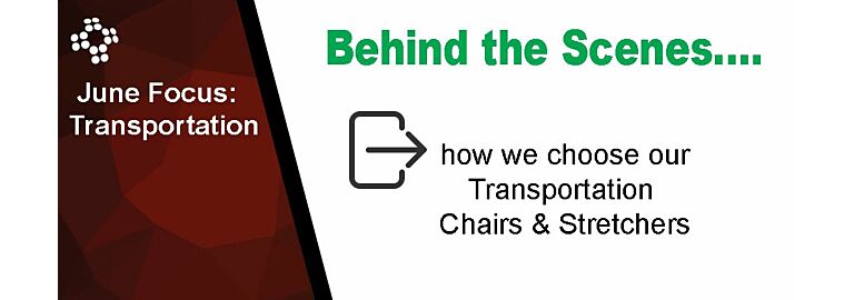Behind the Scenes: How We Choose Our Transportation Chairs