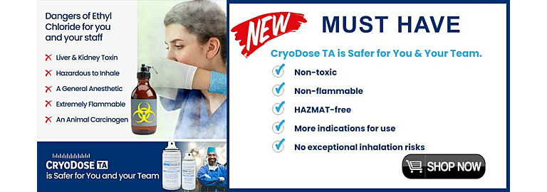 New Cryodose TA: The Superior Alternative to Ethyl Chloride