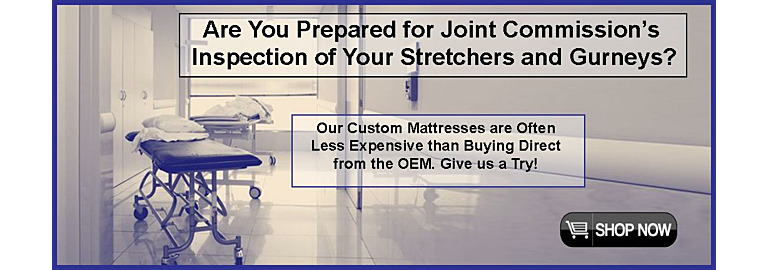 Are You Prepared for Joint Commission’s Inspection of Your Stretchers and Mattresses?