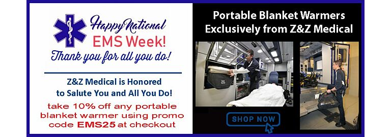 Honoring Our Heroes During National EMS Week – Enjoy 10% Off Portable Blanket Warmers!