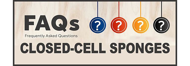 Get the Facts on Closed Cell Sponges  