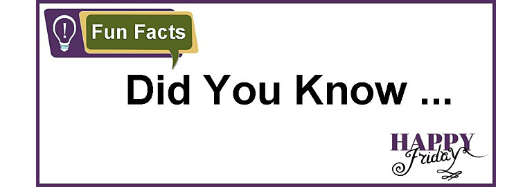 Fun Fact Friday #1
