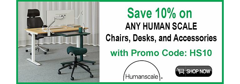 Elevate Comfort & Productivity — 10% Off All Humanscale Products!