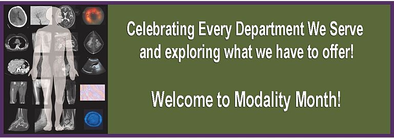 Celebrating Every Department We Serve: Welcome to Modality Month!