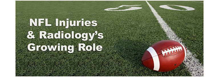 Radiology’s Growing Role in NFL Sports Related Injuries