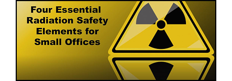 Four Essential Radiation Safety Elements for Small Offices