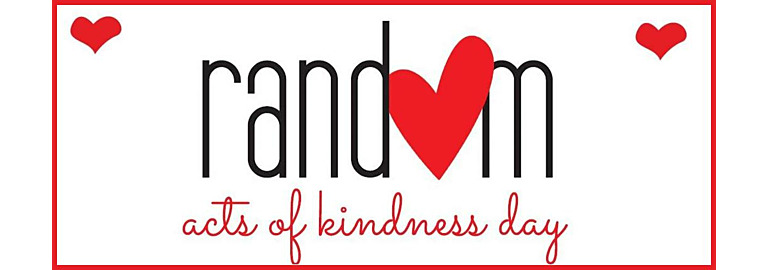 Today is National Random Acts of Kindness Day 