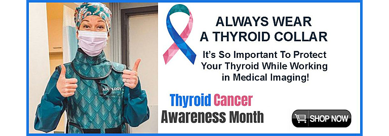 So Important to Protect Your Thyroid Gland While Working in Medical Imaging