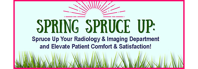 Spring into Action: Time for a Fresh New Look for Your Imaging Department! 
