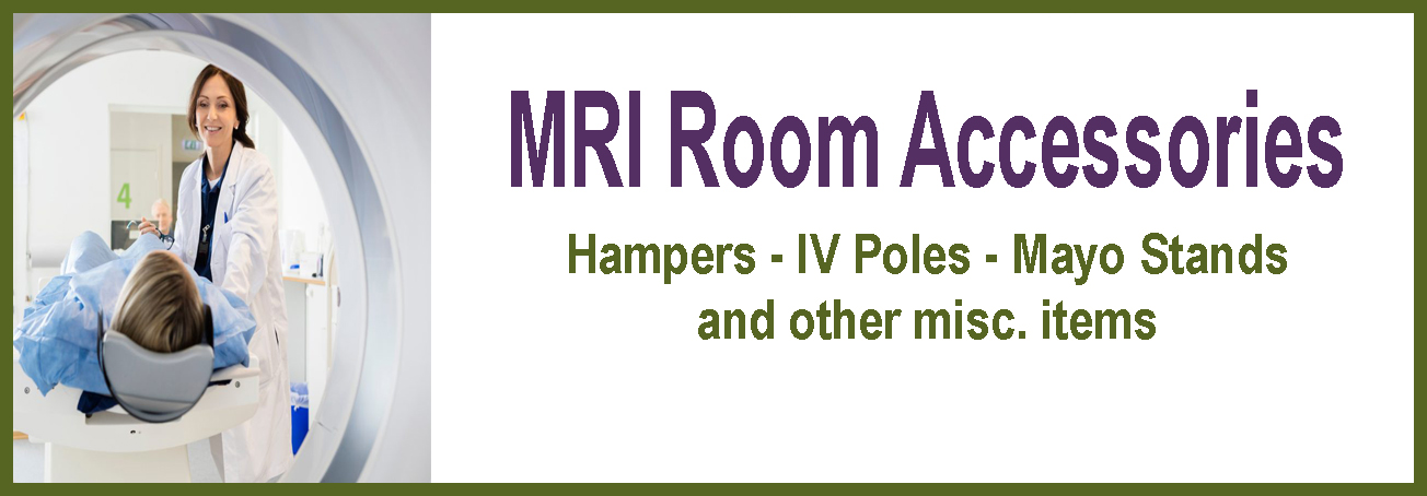 MRI Hampers -IV Poles -Mayo Stands MRI Hampers -IV Poles -Mayo Stands