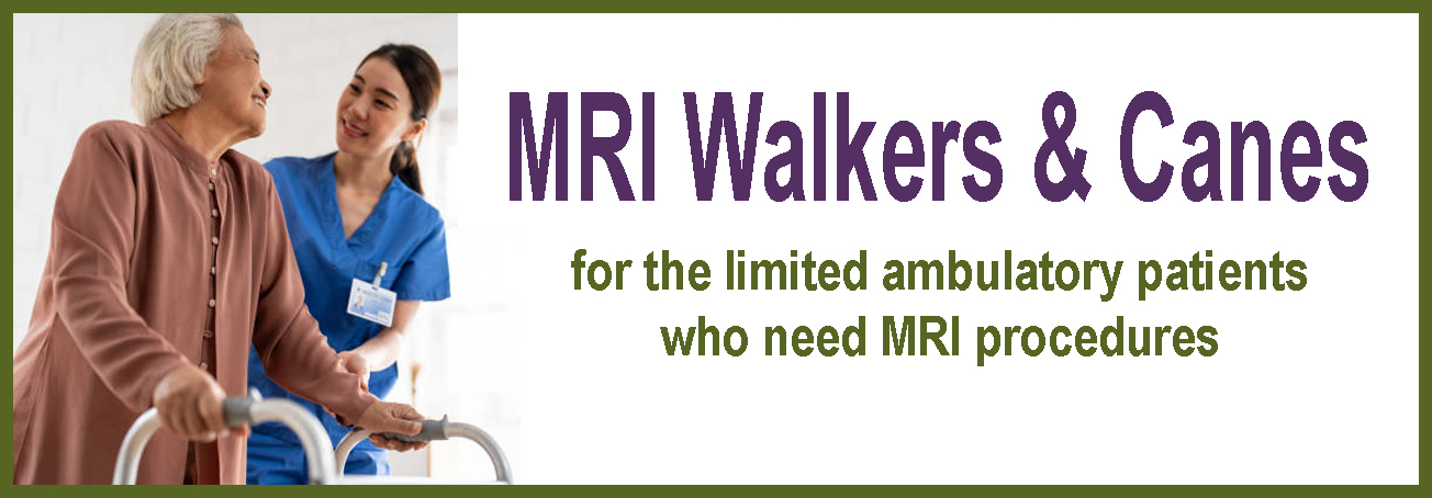 MRI Walkers - Canes MRI Walkers - Canes