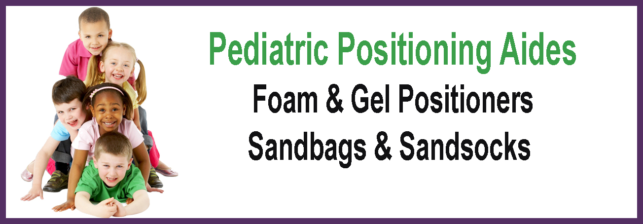 Pediatric Positioning Aides