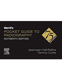 Merrill's Pocket Guide to Radiography, 16th Edition