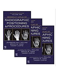 Merrill's Atlas of Radiographic Positioning and Procedures - 3-Volume Set, 15th Edition