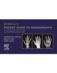 Merrill's Pocket Guide to Radiography, 15th Edition