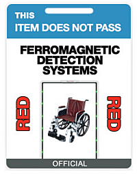MRI Warning Vinyl Tag - “This Item DOES NOT PASS Ferromagnetic Detection Systems” 
