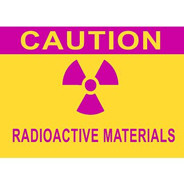 Caution Radioactive Materials Sign 14 x 10