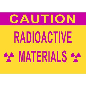 Caution Radioactive Materials Sign 14 x 10