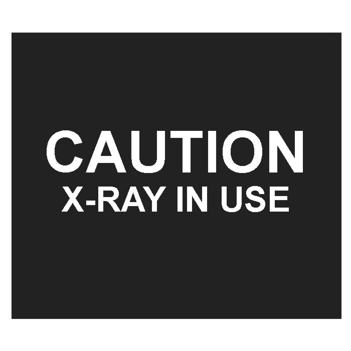 Caution X-Ray in Use Sign (7x10)