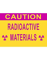 Caution Radioactive Materials Sign 14 x 10