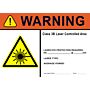 Laser Sign: Warning Class 3B Laser Controlled Area eye protection required 14 x 10